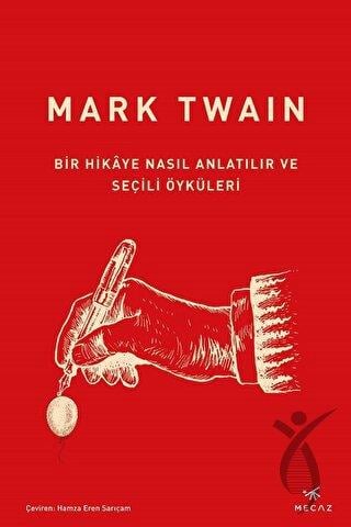 Bir Hikaye Nasıl Anlatılır ve Seçili Öyküleri