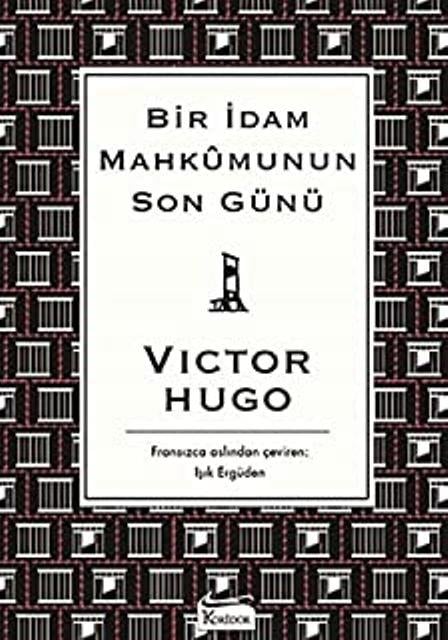 Bir İdam Mahkumunun Son Günü (Bez Ciltli)
