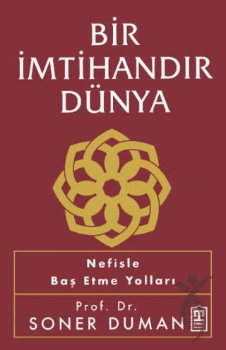 Bir İmtihandır Dünya