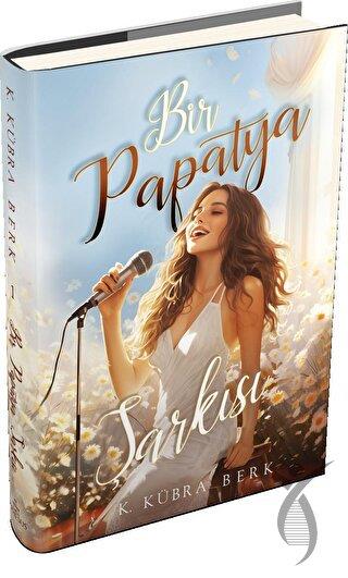 Bir Papatya Şarkısı 1 (Ciltli)