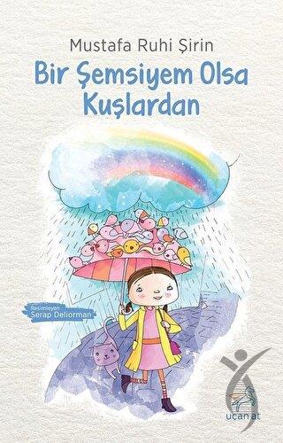 Bir Şemsiyem Olsa Kuşlardan