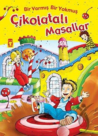 Bir Varmış Bir Yokmuş Çikolatalı Masallar (Fleksi Cilt)