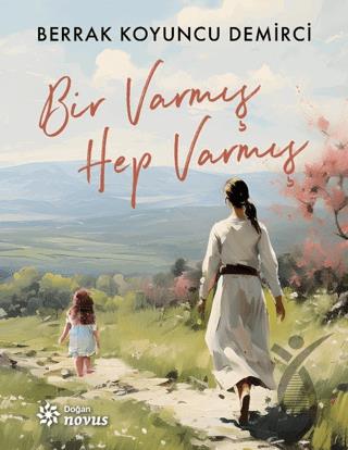 Bir Varmış Hep Varmış