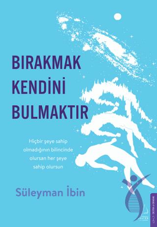 Bırakmak Kendini Bulmaktır