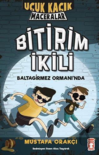 Bitirim İkili Baltagirmez Ormanında - Uçuk Kaçık Maceralar