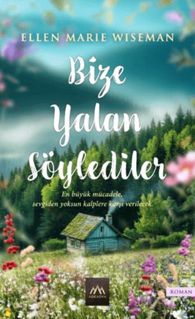 Bize Yalan Söylediler