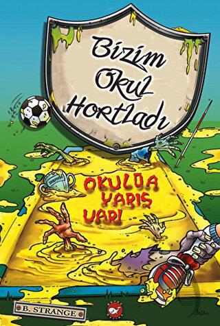 Bizim Okul Hortladı - Okulda Yarış Var!