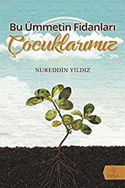 Bu Ümmetin Fidanları Çocuklarımız