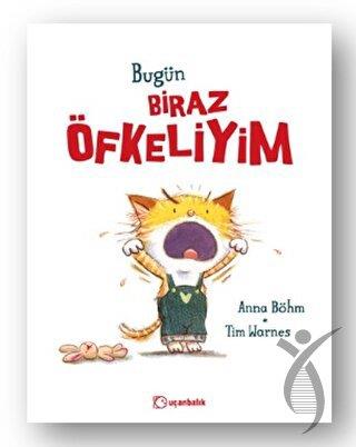 Bugün Biraz Öfkeliyim