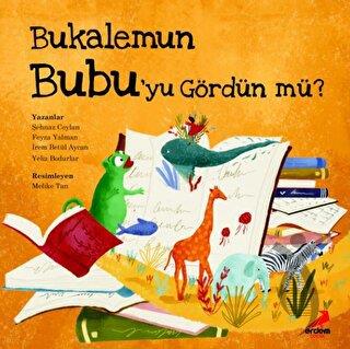 Bukalemun Bubu'yu Gördün mü?
