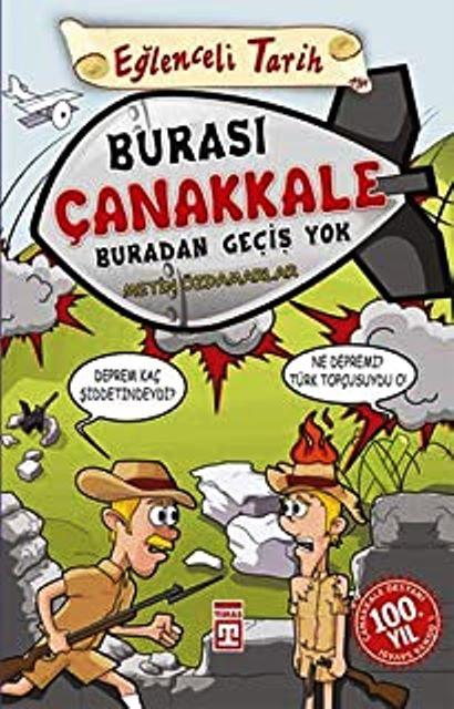 Burası Çanakkale Buradan Geçiş Yok - Eğlenceli Bilgi