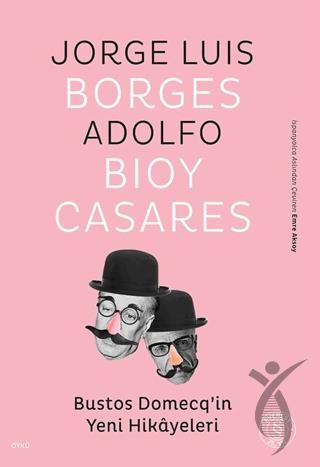 Bustos Domecq’in Yeni Hikayeleri