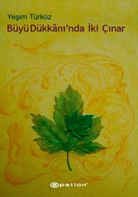 Büyü Dükkanı’nda İki Çınar