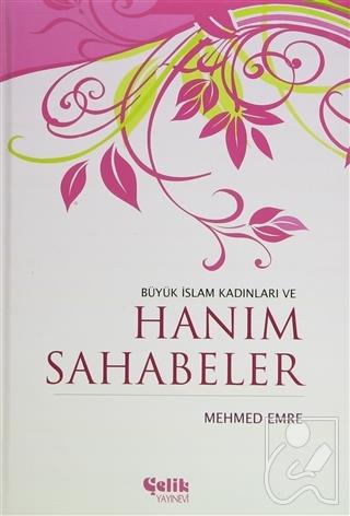 Büyük İslam Kadınları ve Hanım Sahabeler