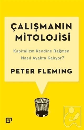 Çalışmanın Mitolojisi