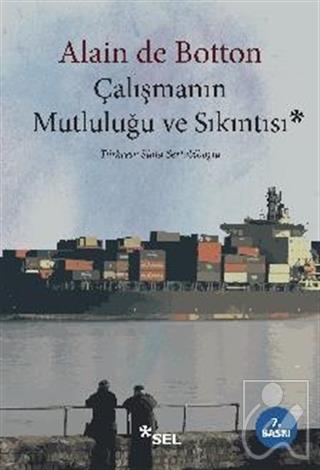 Çalışmanın Mutluluğu ve Sıkıntısı