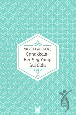Çanakkale - Her Şey Yanıp Gül Oldu