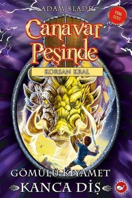 Canavar Peşinde 48-Gömülü Kıyamet Kanca Diş