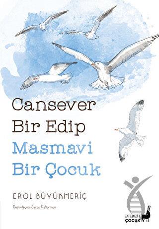 Cansever Bir Edip Masmavi Bir Çocuk