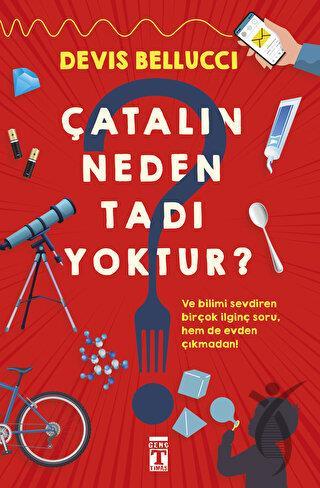 Çatalın Neden Tadı Yoktur?