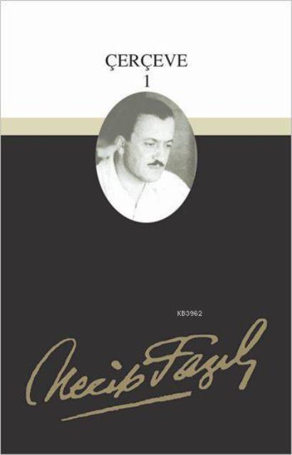 Çerçeve 1 : 95 - Necip Fazıl Bütün Eserleri