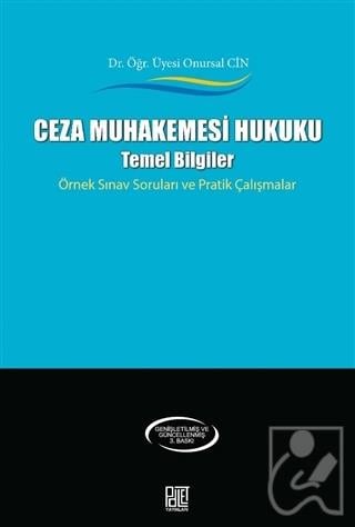 Ceza Muhakemesi Hukuku - Temel Bilgiler