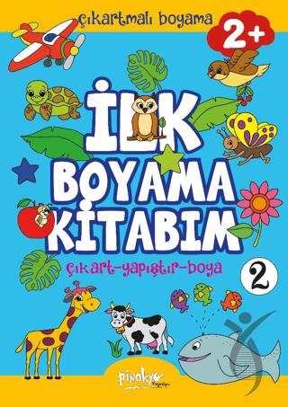 Çıkartmalı İlk Boyama Kitabım - 2 (2+ Yaş)