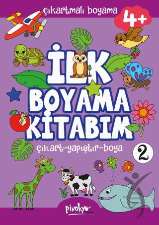 Çıkartmalı İlk Boyama Kitabım - 2 (4+ Yaş)