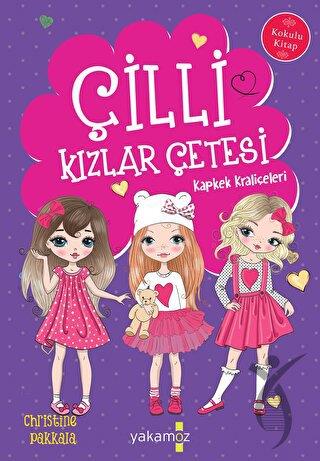 Çilli Kızlar Çetesi - Kapkek Kraliçeleri