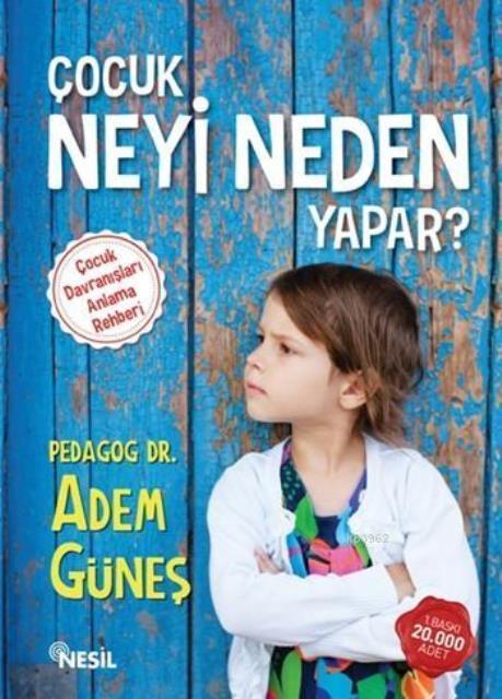 Çocuk Neyi Neden Yapar ? 1