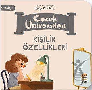 Çocuk Üniversitesi-Kişilik Özellikleri