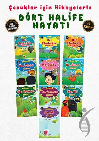 Çocuklar İçin Hikayelerle Dört Halife Hayatı Seti (10 Kitap Takım)