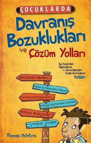 Çocuklarda Davranış Bozuklukları ve Çözüm Yolları