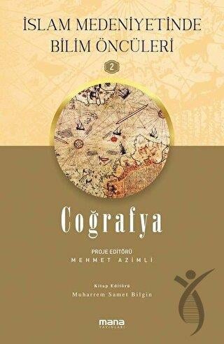 Coğrafya - İslam Medeniyetinde Bilim Öncüleri 2