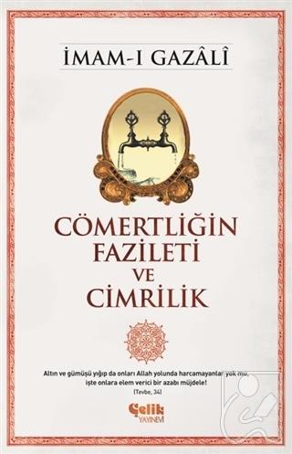 Cömertliğin Fazileti ve Cimrilik