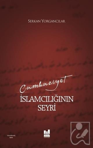Cumhuriyet İslamcılığının Seyri