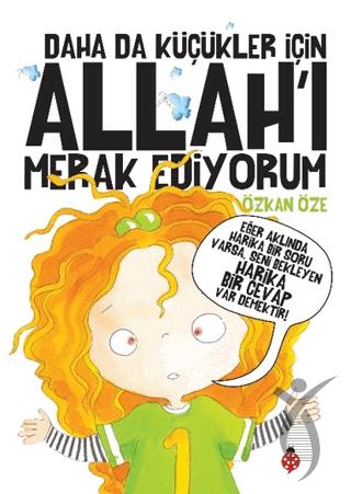 Daha Da Küçükler İçin Allah’ı Merak Ediyorum