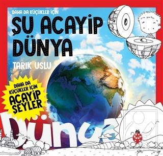 Daha da Küçükler İçin Şu Acayip Dünya - Daha da Küçükler İçin Acayip Şeyler 7