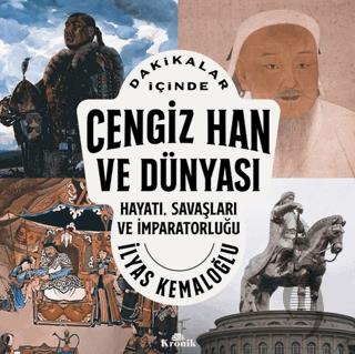 Dakikalar İçinde Cengiz Han ve Dünyası