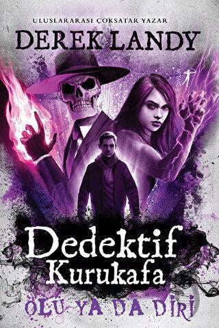 Dedektif Kurukafa - Ölü ya da Diri (Ciltli)