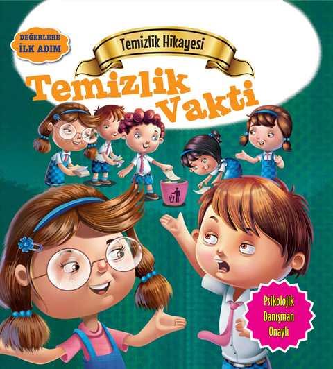 Değerlere İlk Adım - Temizlik Hikayesi: Temizlik Vakti