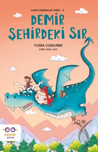Demir Şehirdeki Sır - Kayıp Ejderhalar Tarihi 2