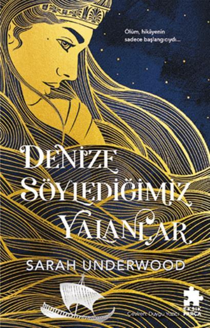 Denize Söylediğimiz Yalanlar