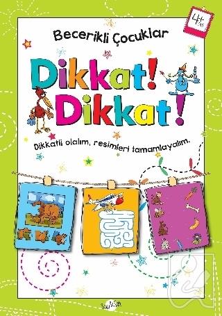 Dikkat Dikkat 4 Yaş - Becerikli Çocuklar