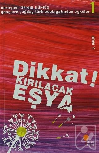 Dikkat! Kırılacak Eşya