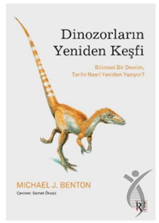 Dinozorların Yeniden Keşfi