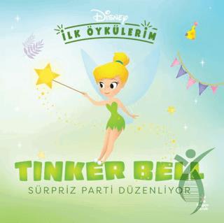 Disney İlk Öykülerim – Tinker Bell Sürpriz Parti Düzenliyor