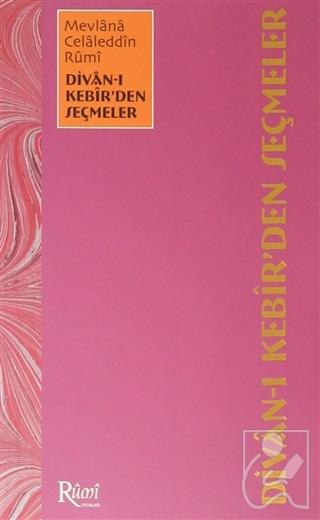 Divan - ı Kebir’den Seçmeler