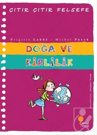 Doğa ve Kirlilik - Çıtır Çıtır Felsefe 10