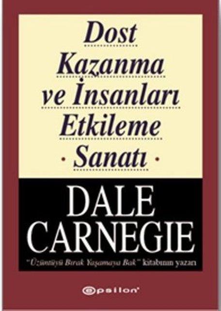 Dost Kazanma ve İnsanları Etkileme Sanatı